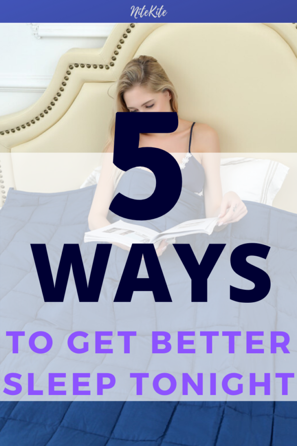 5 Ways To Improve Your Sleep Quality Tonight - NiteKite Weighted Blankets