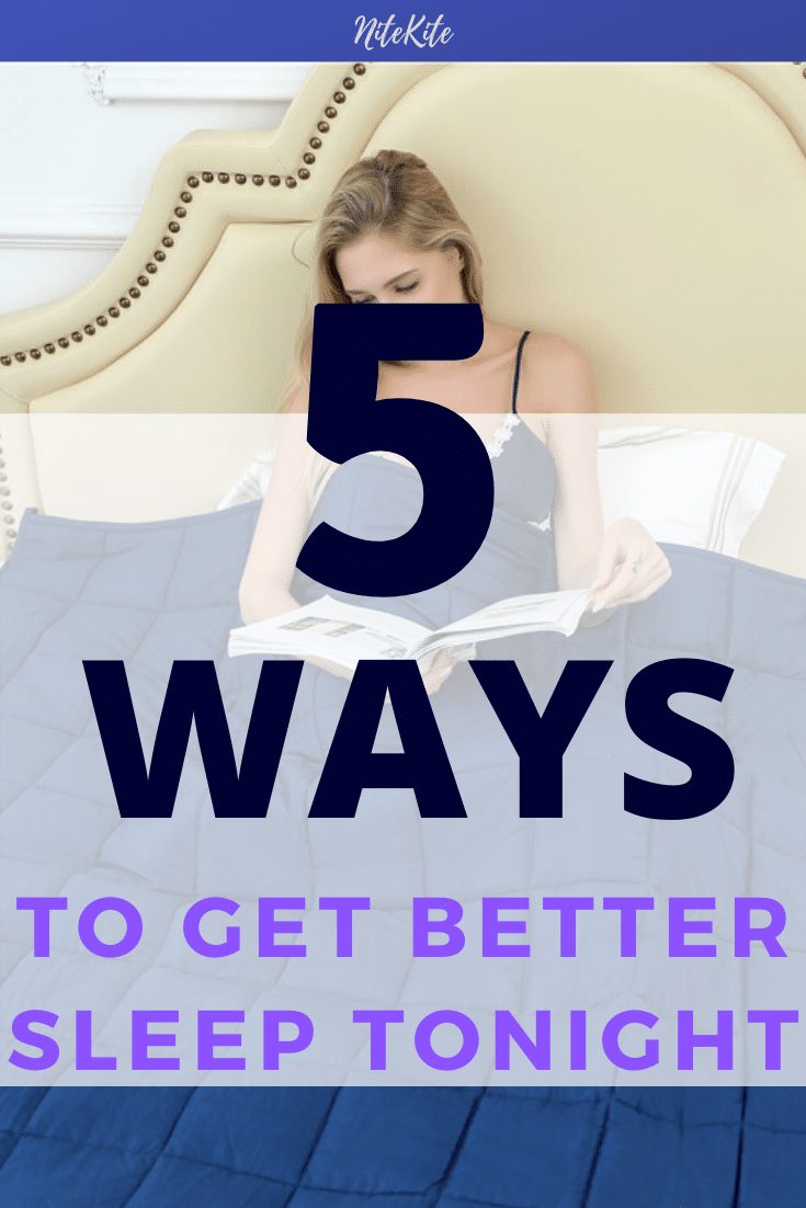 5 Ways To Improve Your Sleep Quality Tonight - Nitekite Weighted Blankets